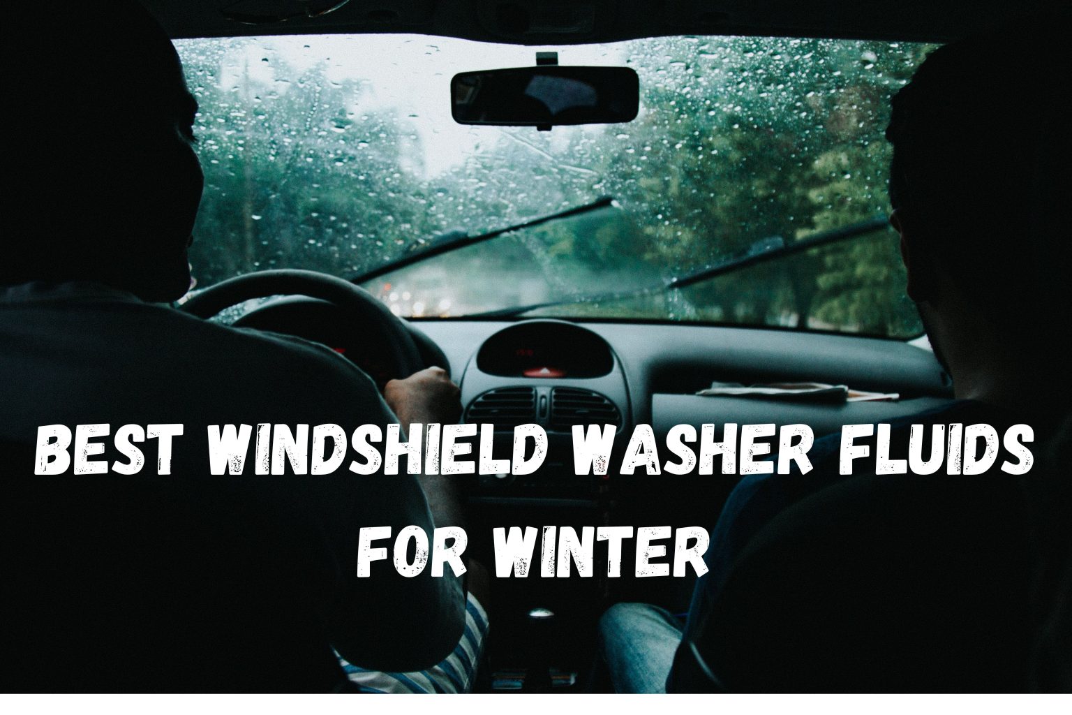 Best Windshield Washer Fluids For Winter Carcarereviews